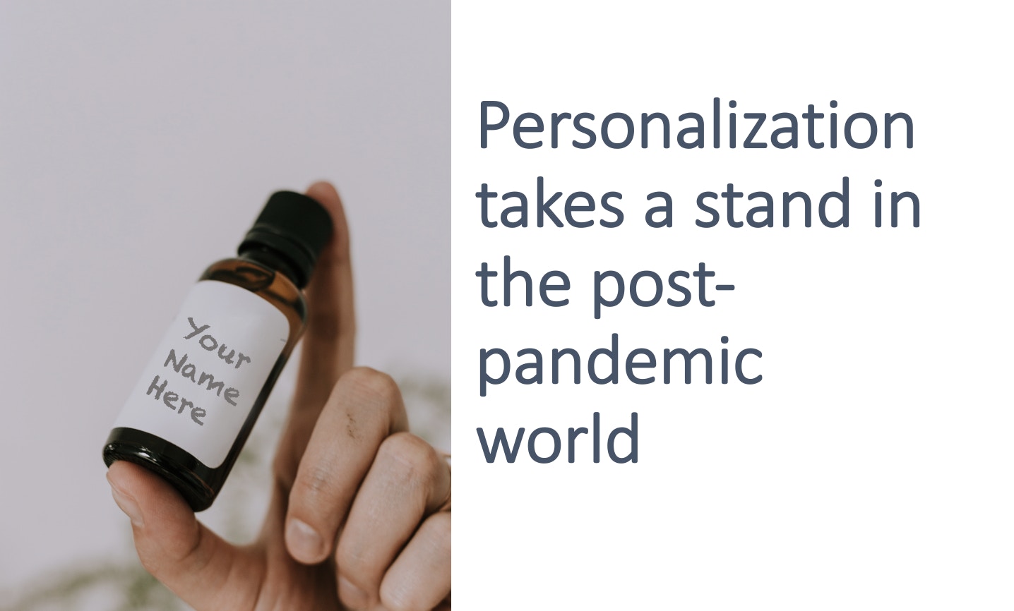 How Product Personalization Will Bring the Post-Pandemic Consumer to You